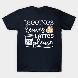 Legging Leaves and Lattes Please Halloween Fall Autumn Cute T-Shirt